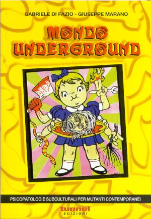 Copertina del libro "Mondo underground"