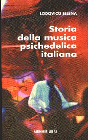 Copertina del libro "Storia della musica psichedelica italiana"