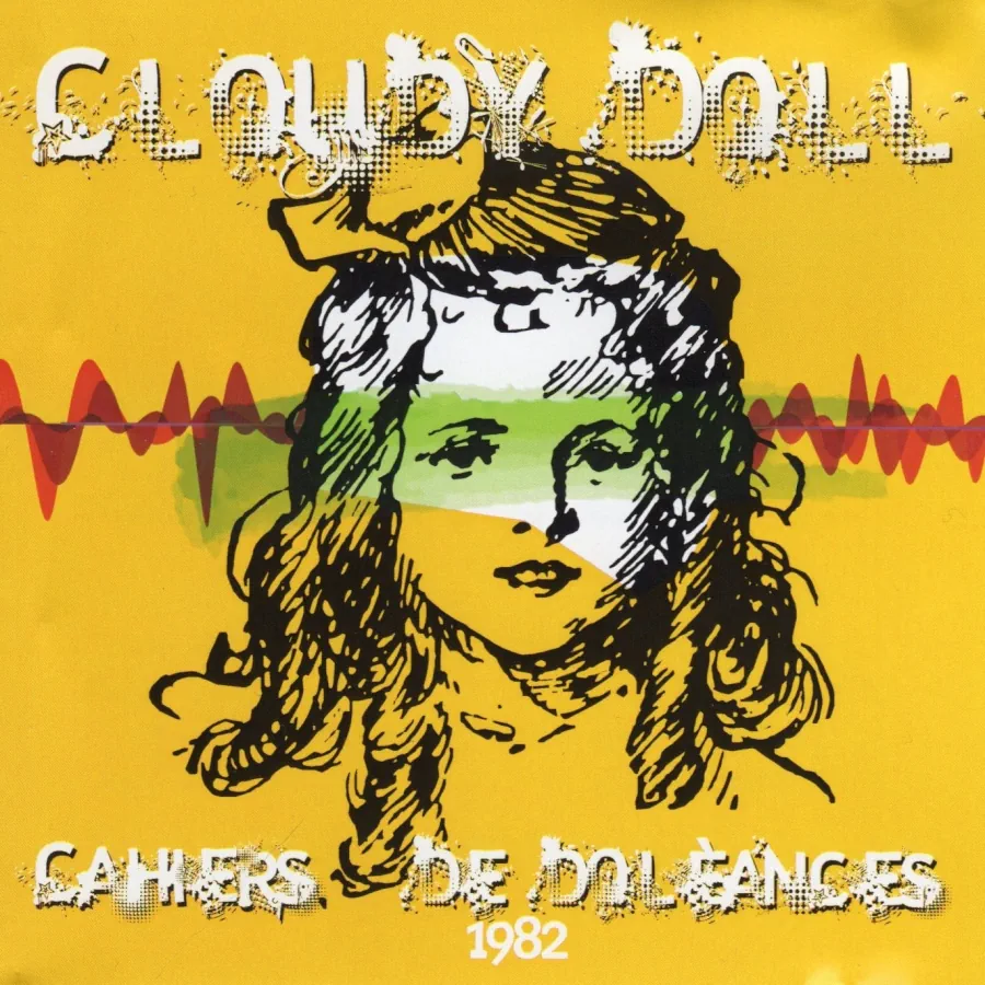 Cloudy Doll - Cahiers de doléances