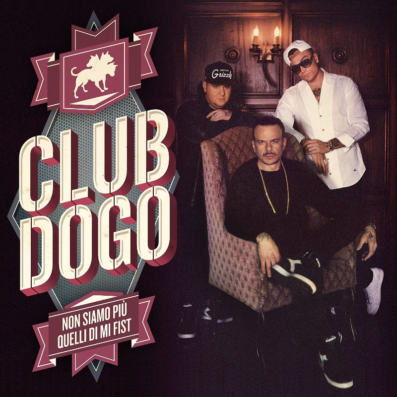 Club Dogo - Non siamo più quelli di Mi fist