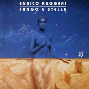 Enrico Ruggeri - Fango e stelle