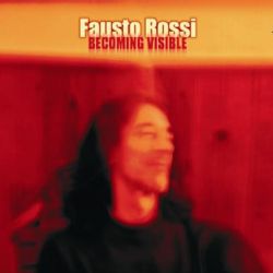 Fausto Rossi / Faust'O - Becoming Visible