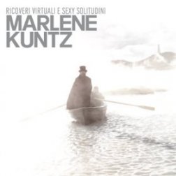 Marlene kuntz - Ricovero virtuale e sexy solitudini