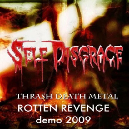 Self Disgrace - Rotten Revenge
