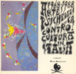 Copertina del libro "1968-1988 Arte psichedelica e controcultura in Italia"
