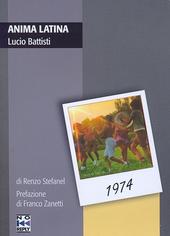 Copertina del libro "Anima latina - Lucio Battisti"