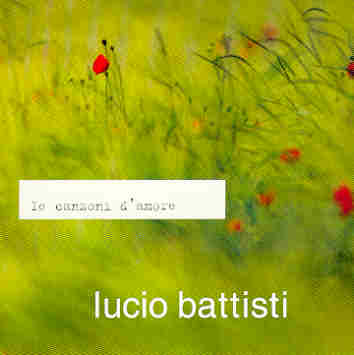 Lucio Battisti - Le canzoni d'amore