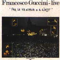 Francesco Guccini - Fra la via Emilia e il west