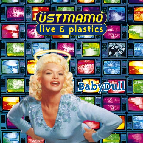Üstmamò - Live & plastics