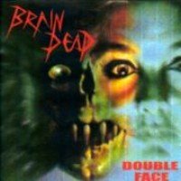 Brain Dead - Double Face
