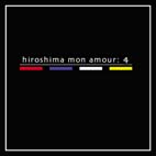 Hiroshima mon amour - Hiroshima Mon Amour: 4
