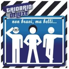 Recensione Triobrio Deluxe - Non bravi, ma belli...