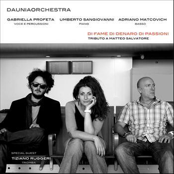 Recensione DauniaOrchestra - Di fame di denaro di passioni