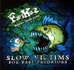 Fankaz - Slow Victims For Fast Predators