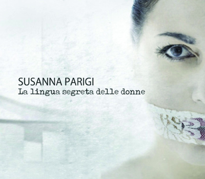 Susanna Parigi - La lingua segreta delle donne